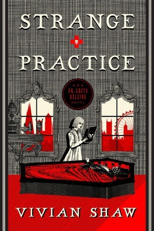 Strange Practice (EBook, 2017, Orbit)